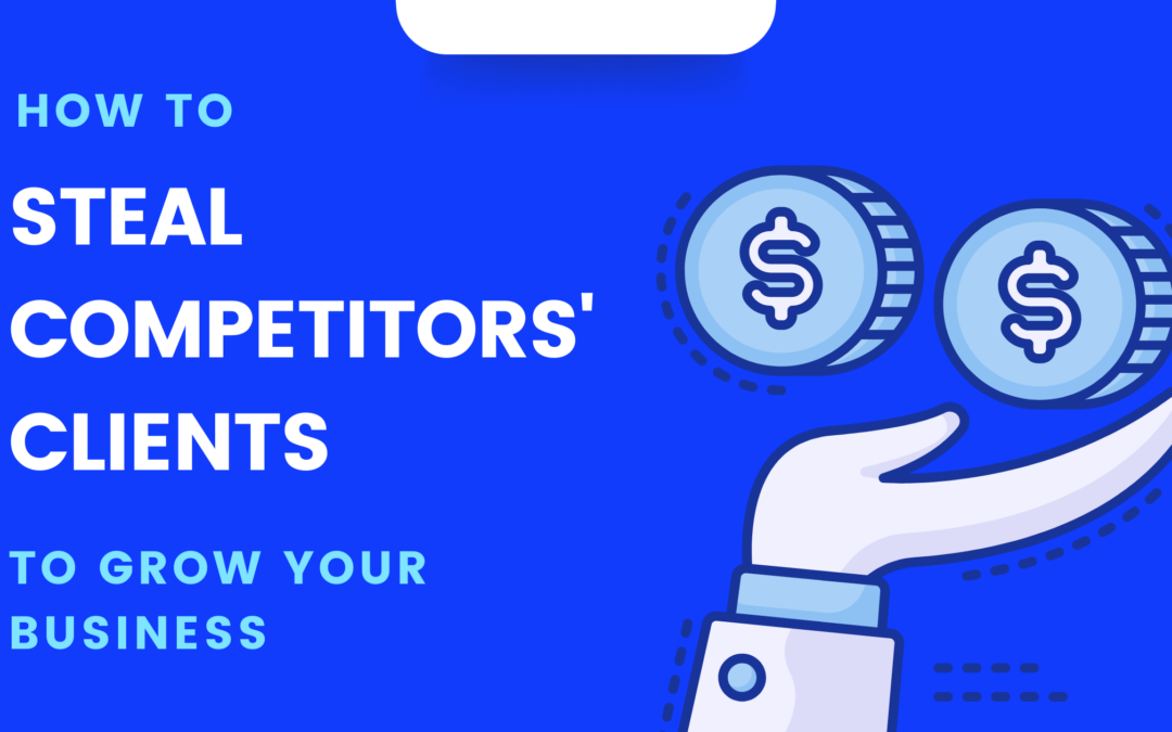 How to steal competitors’ clients using social media